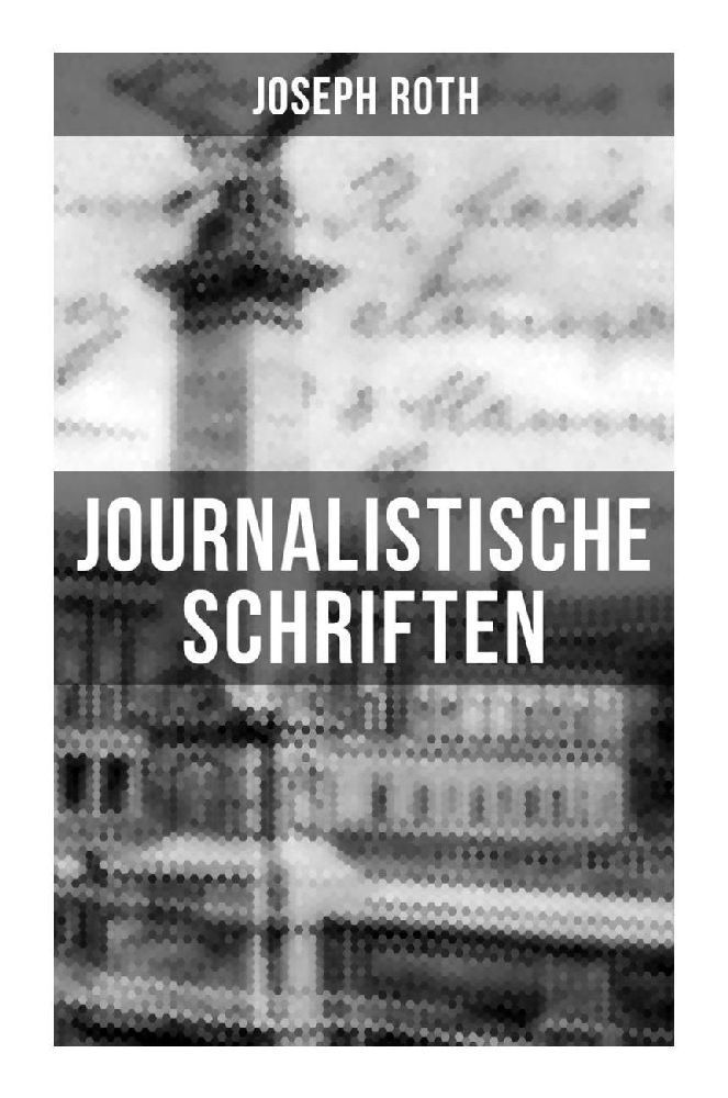 Cover: 9788027253685 | Journalistische Schriften von Joseph Roth | Joseph Roth | Taschenbuch