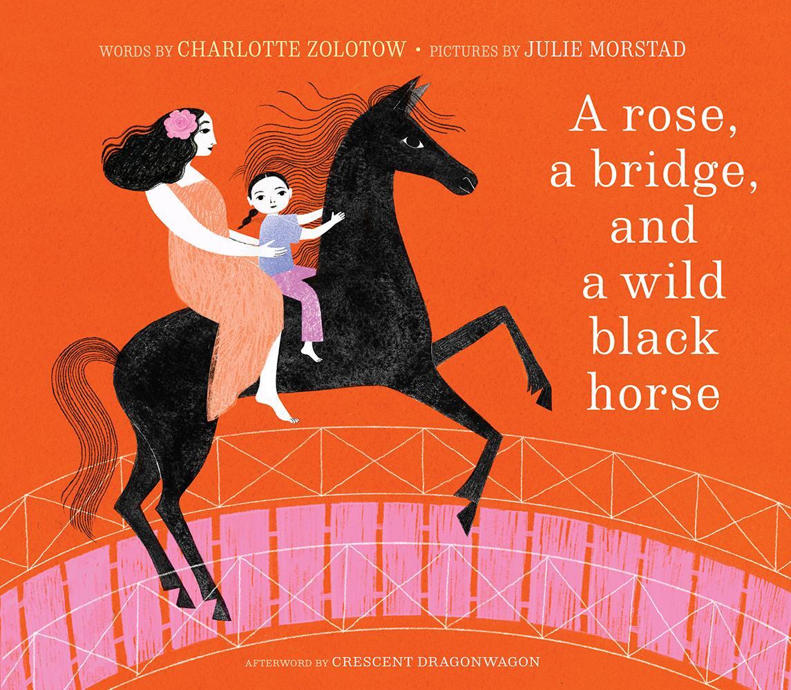 Cover: 9781951836740 | A Rose, a Bridge, and a Wild Black Horse | Charlotte Zolotow | Buch