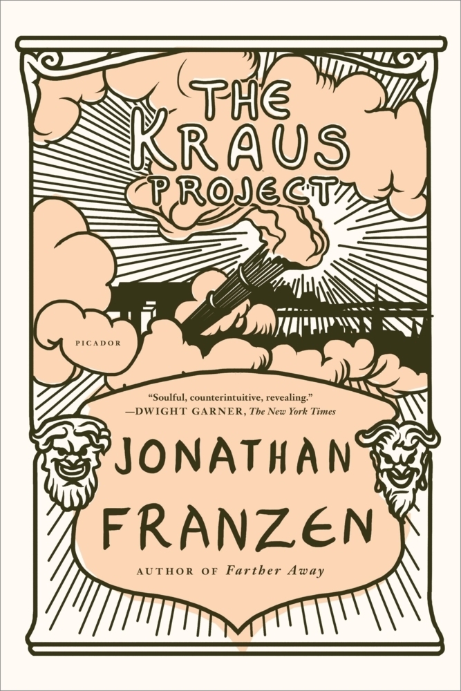 Cover: 9781250056030 | The Kraus Project | Essays by Karl Kraus | Jonathan Franzen | Buch
