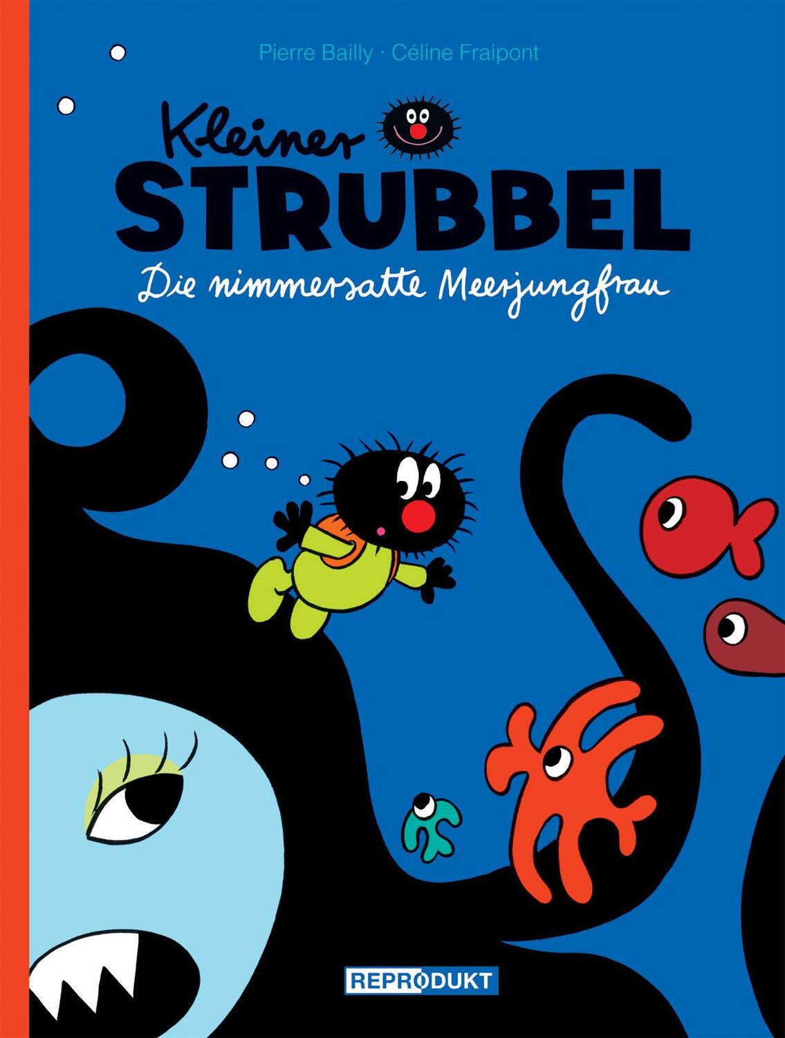 Cover: 9783943143621 | Kleiner Strubbel - Die nimmersatte Meerjungfrau | Bailly (u. a.)