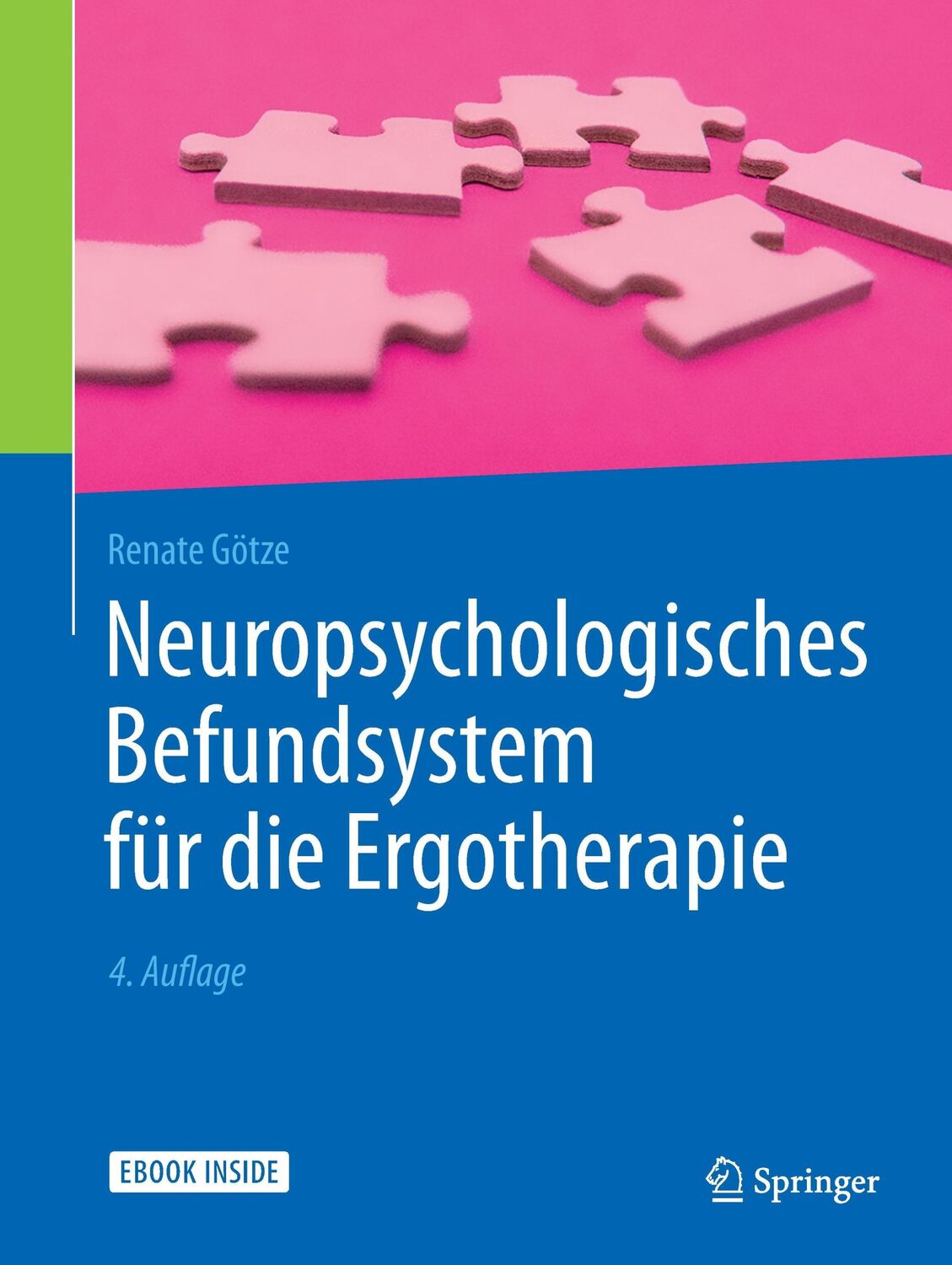 Cover: 9783662478127 | Neuropsychologisches Befundsystem für die Ergotherapie | Renate Götze