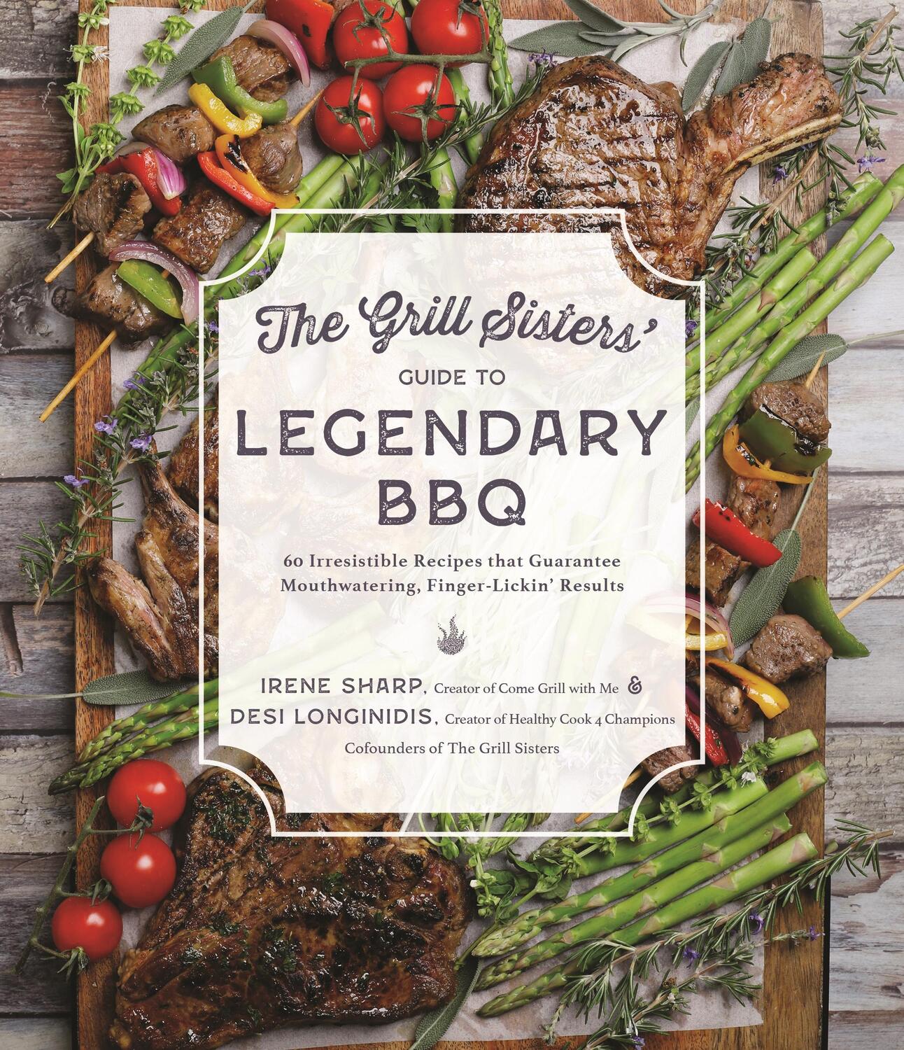 Cover: 9781645679806 | The Grill Sisters' Guide to Legendary BBQ | Desi Longinidis (u. a.)