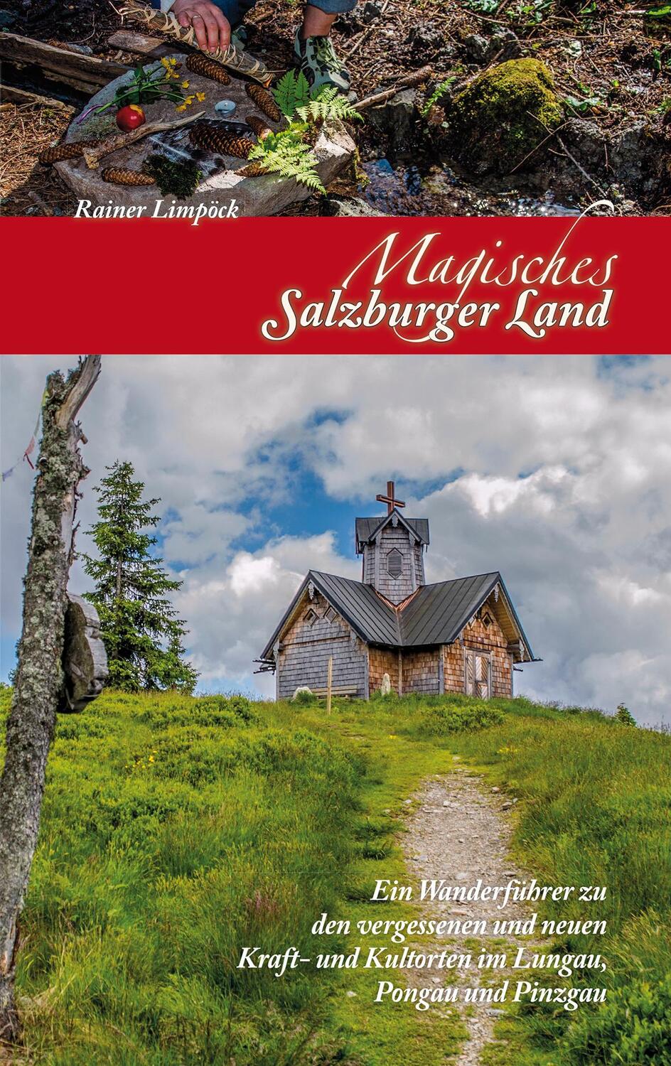 Cover: 9783944501536 | Magisches Salzburger Land 2 | Reiner Limpöck | Taschenbuch | mit Karte