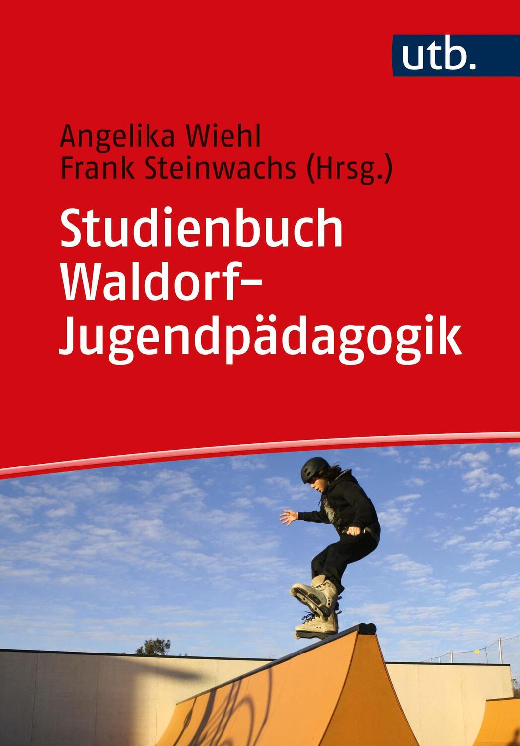 Cover: 9783825258221 | Studienbuch Waldorf-Jugendpädagogik | Angelika Wiehl (u. a.) | Buch