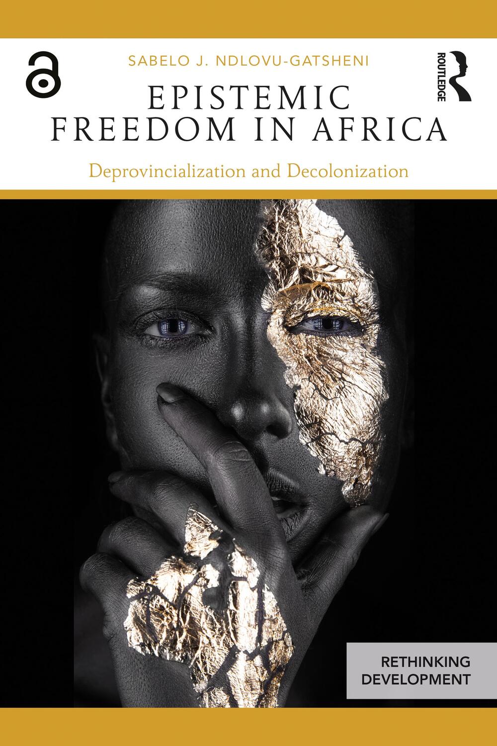 Cover: 9781138588592 | Epistemic Freedom in Africa | Deprovincialization and Decolonization