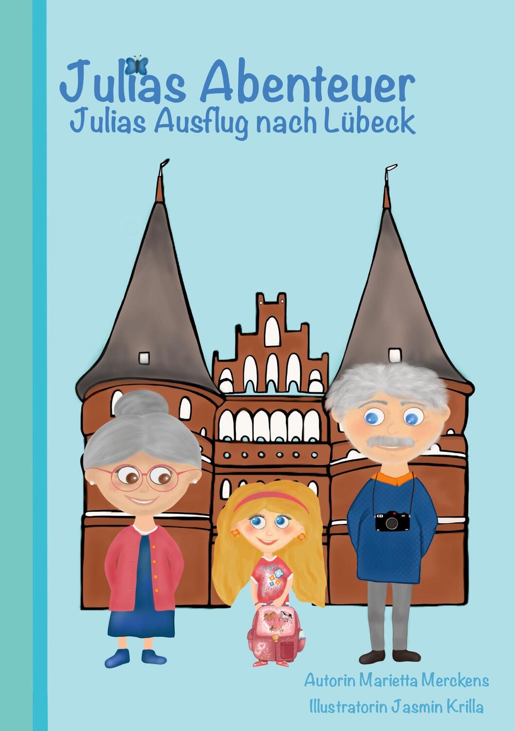 Cover: 9783756835683 | Julias Abenteuer | Julias Ausflug nach Lübeck | Marietta Merckens