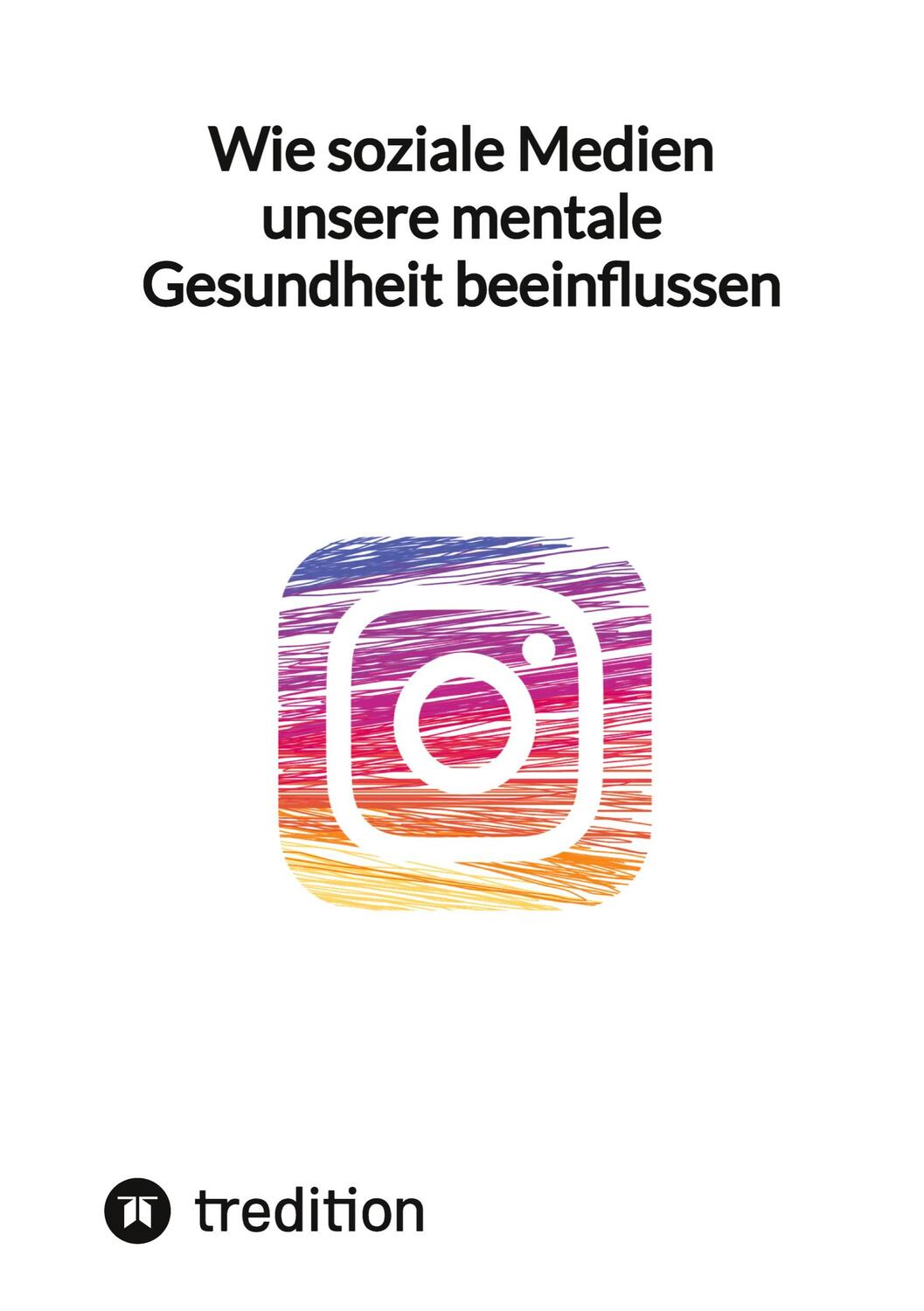 Cover: 9783347840324 | Wie soziale Medien unsere mentale Gesundheit beeinflussen | Jaltas