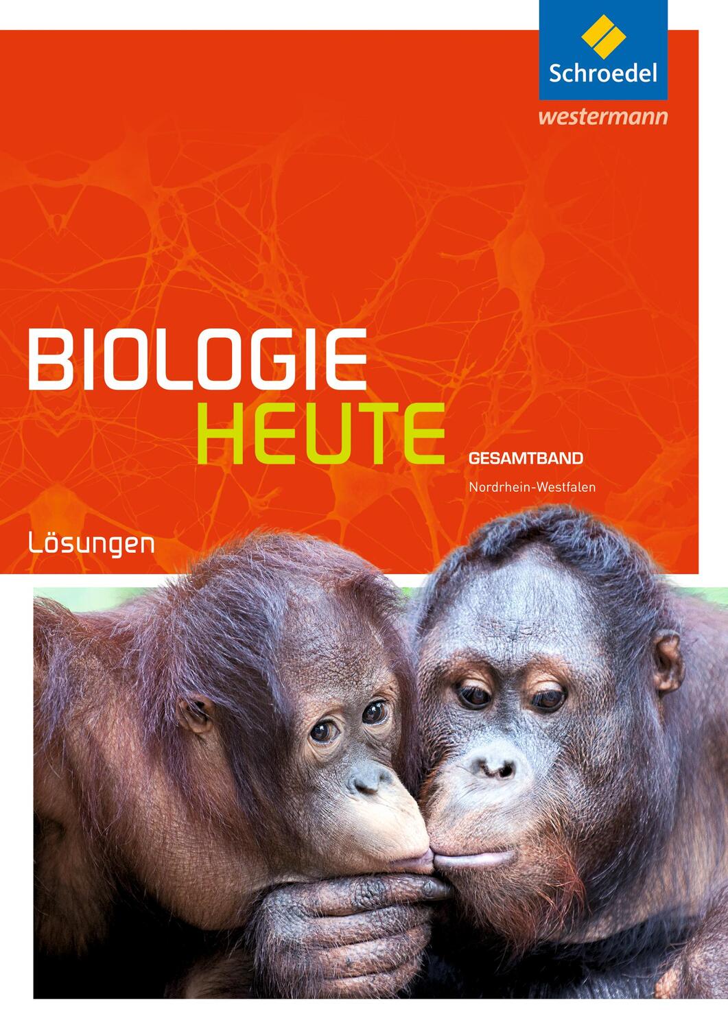 Cover: 9783507112476 | Biologie heute SII. Lösungen. Gesamtband. Nordrhein-Westfalen | Buch