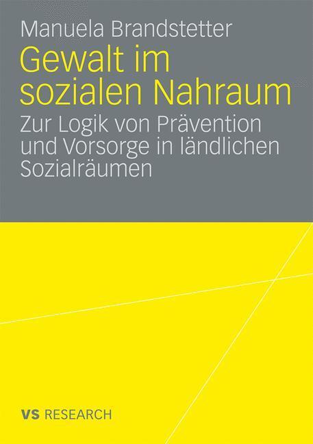Cover: 9783531167947 | Gewalt im sozialen Nahraum | Manuela Brandstetter | Taschenbuch | 2009