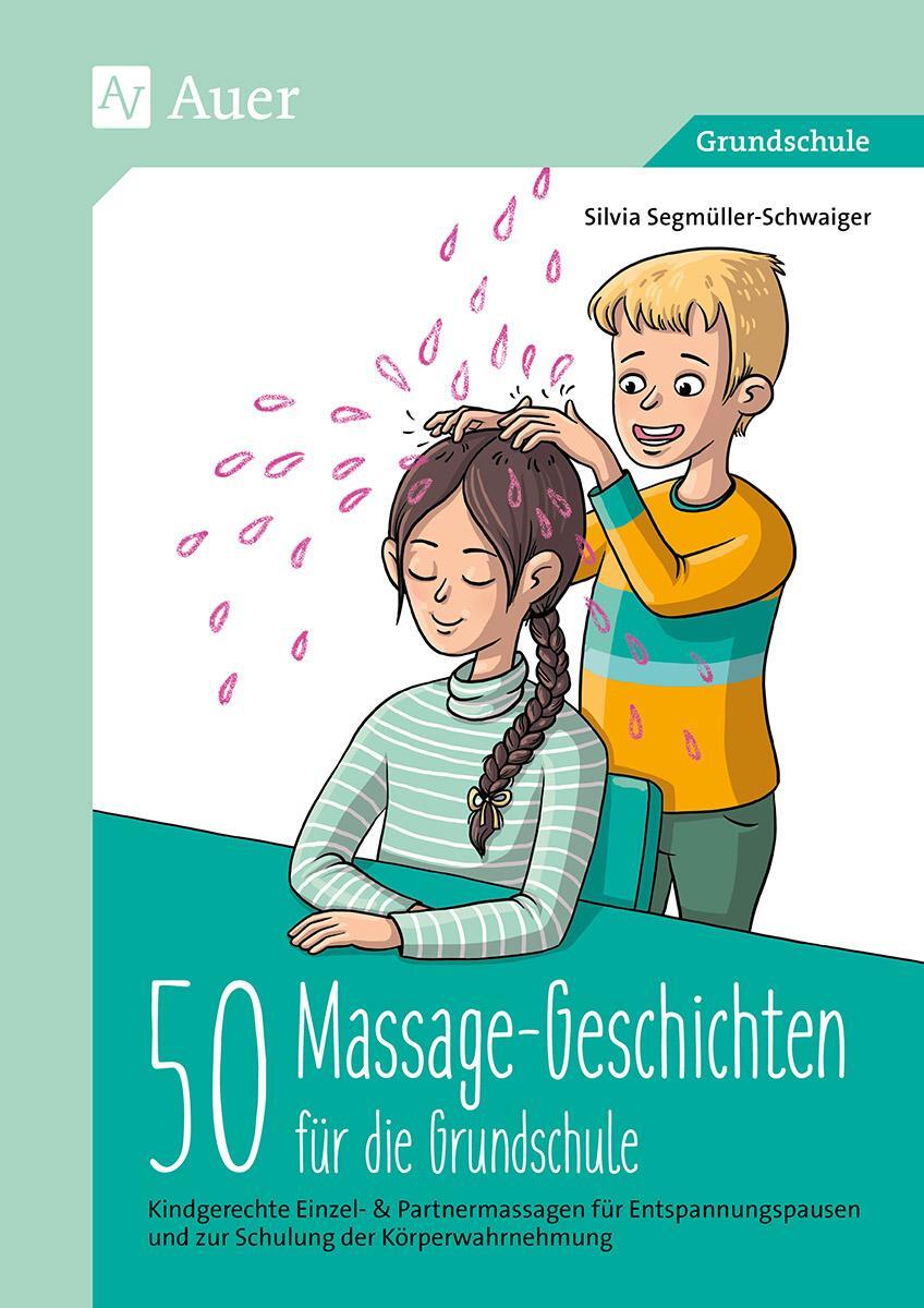 Cover: 9783403084419 | 50 Massagegeschichten für die Grundschule | Silvia Segmüller-Schwaiger