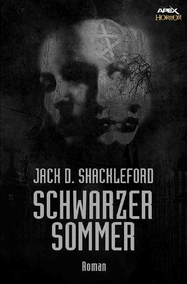 Cover: 9783746774947 | SCHWARZER SOMMER | Ein Horror-Roman | Jack D. Shackleford | Buch