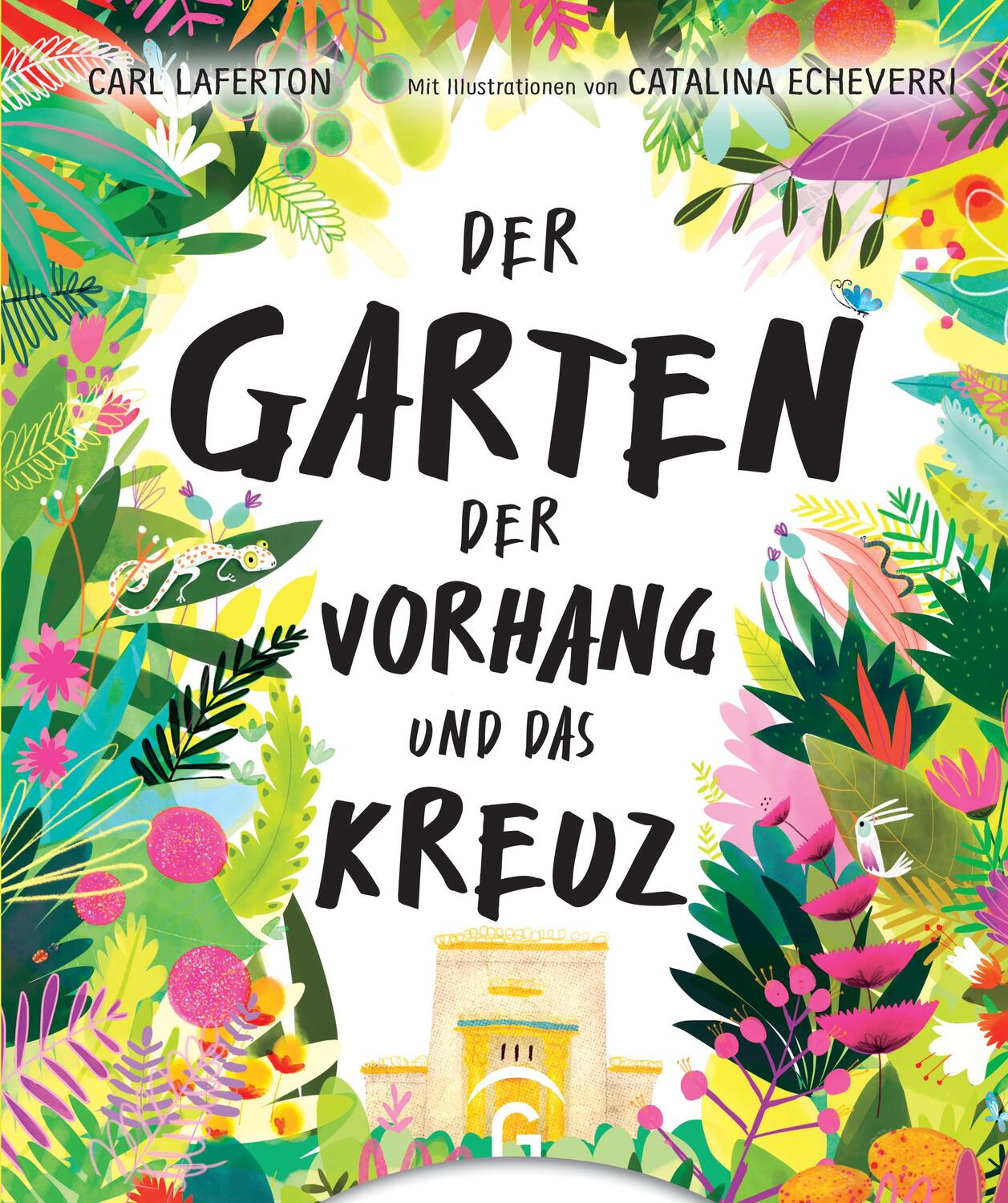Cover: 9783579071589 | Der Garten, der Vorhang und das Kreuz | Carl Laferton | Buch | 36 S.