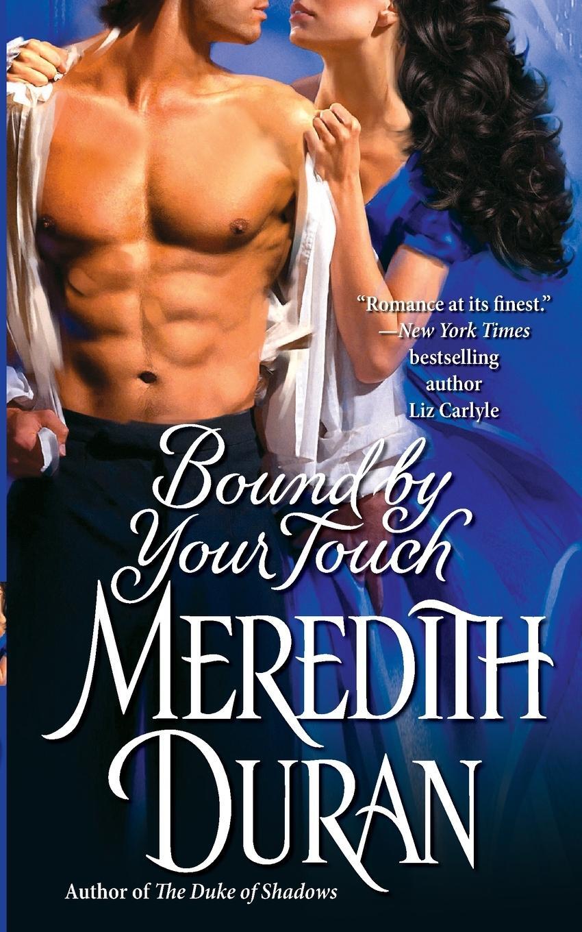 Cover: 9781501101960 | Bound by Your Touch | Meredith Duran | Taschenbuch | Paperback | 2014