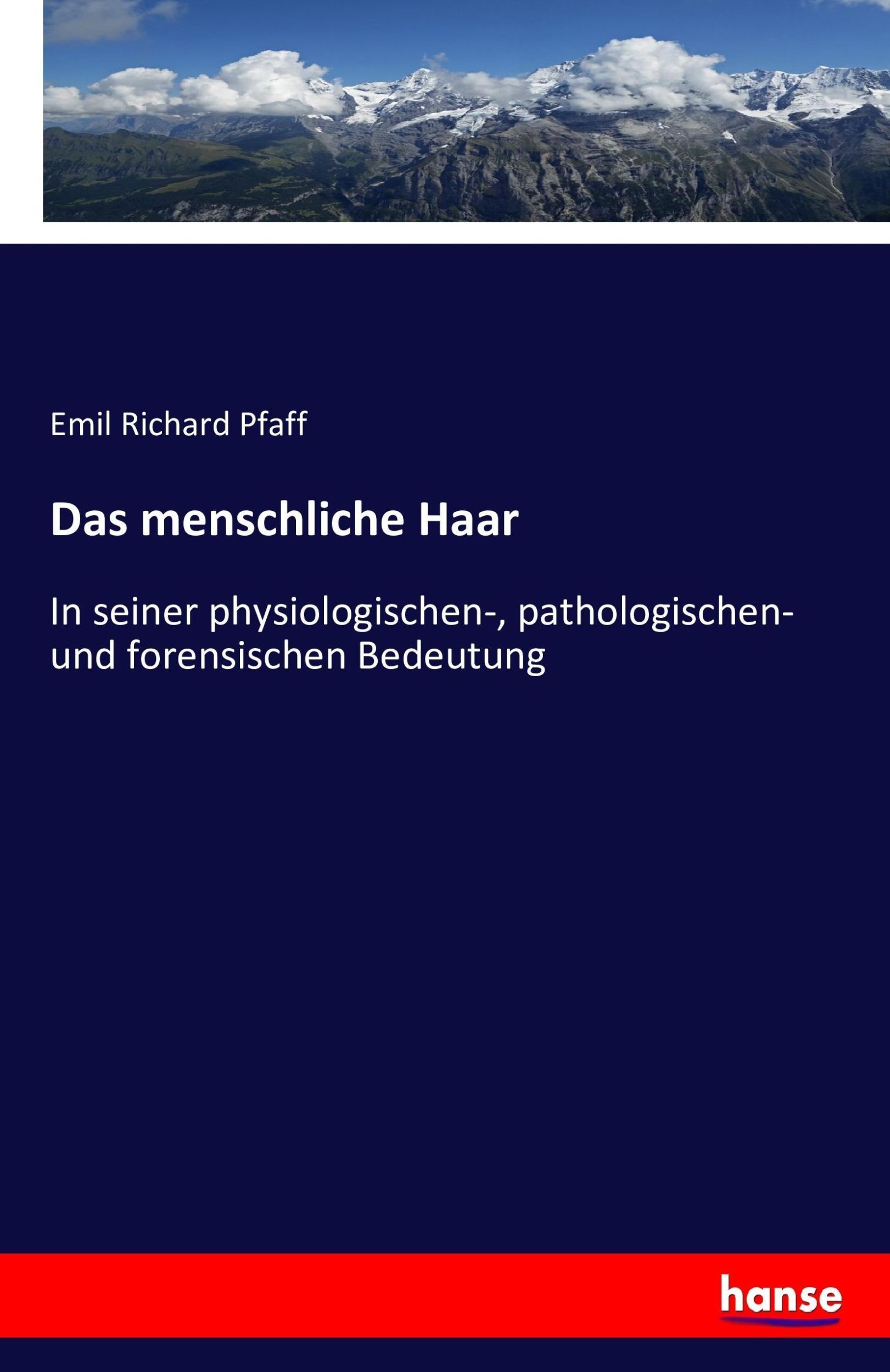 Cover: 9783743428638 | Das menschliche Haar | Emil Richard Pfaff | Taschenbuch | Paperback