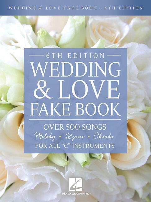 Cover: 9781495099298 | Wedding & Love Fake Book: Over 500 Songs for All C Instruments | Buch