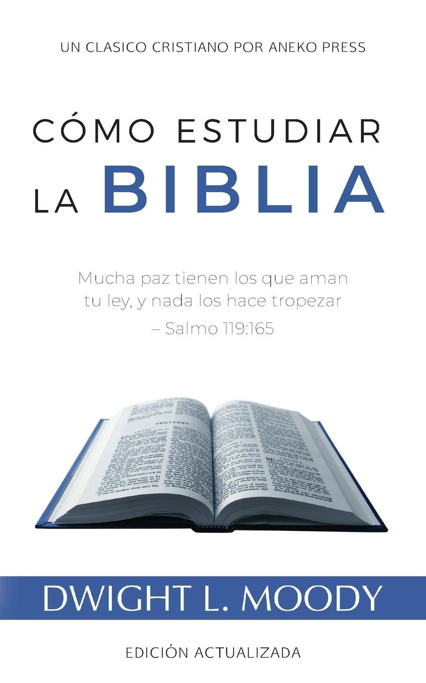 Cover: 9781622458158 | Cómo Estudiar la Biblia | Dwight L. Moody | Taschenbuch | Paperback