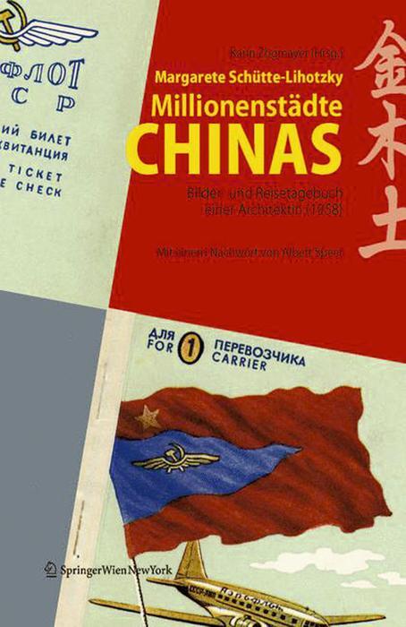 Cover: 9783990431443 | Millionenstädte Chinas | Margarete Schütte-Lihotzky | Buch | Deutsch