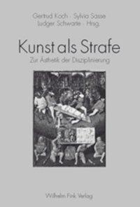 Cover: 9783770537716 | Kunst als Strafe | Zur Ästhetik der Disziplinierung | Newman | Buch