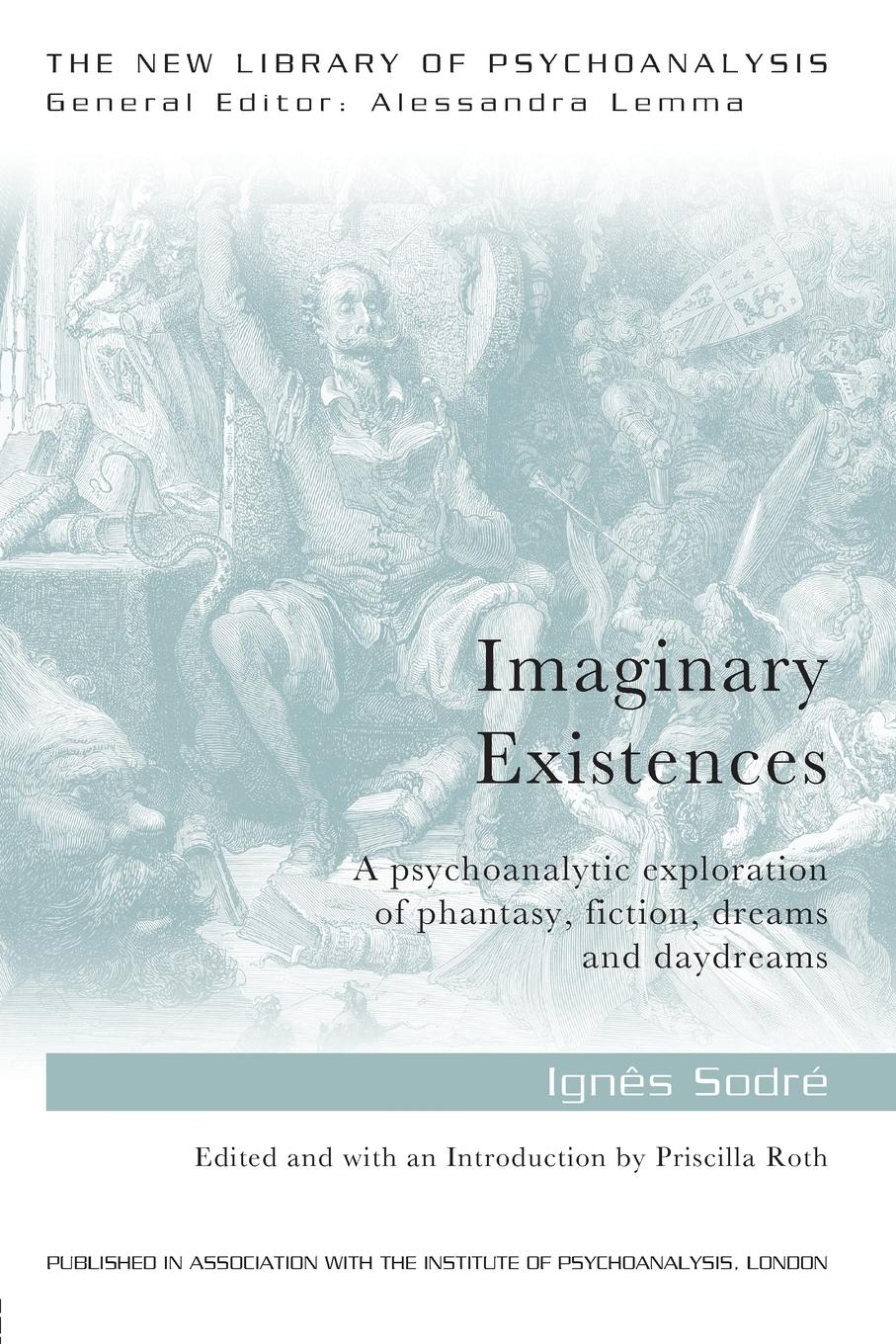 Cover: 9780415749442 | Imaginary Existences | Ignes Sodre | Taschenbuch | Englisch | 2014