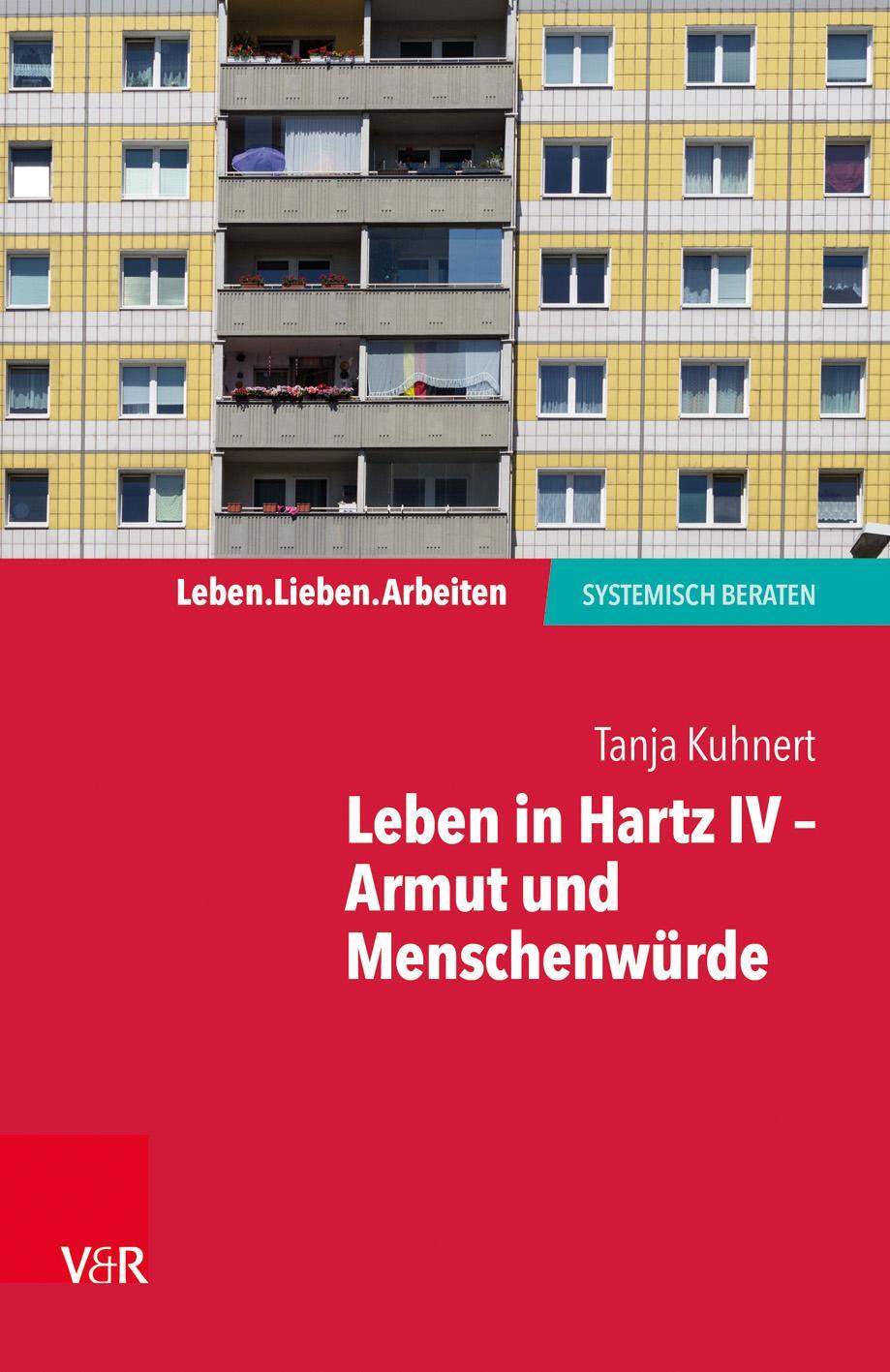 Cover: 9783525405086 | Leben in Hartz IV - Armut und Menschenwürde | Leben.Lieben.Arbeiten