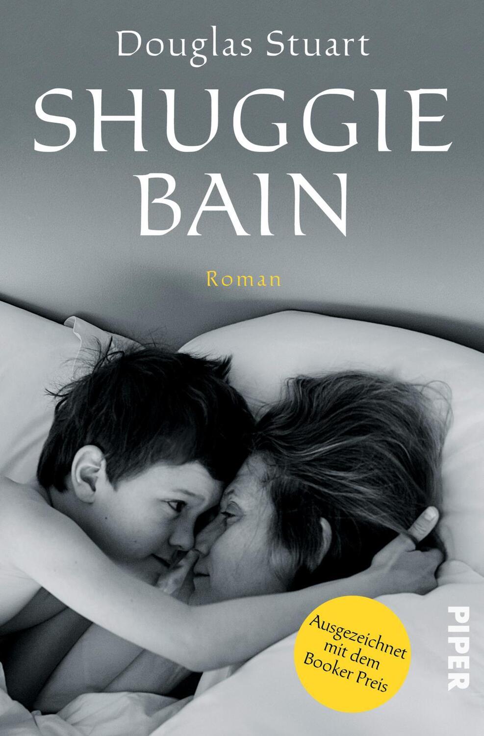 Cover: 9783492317924 | Shuggie Bain | Roman Booker Preis 2020 | Douglas Stuart | Taschenbuch