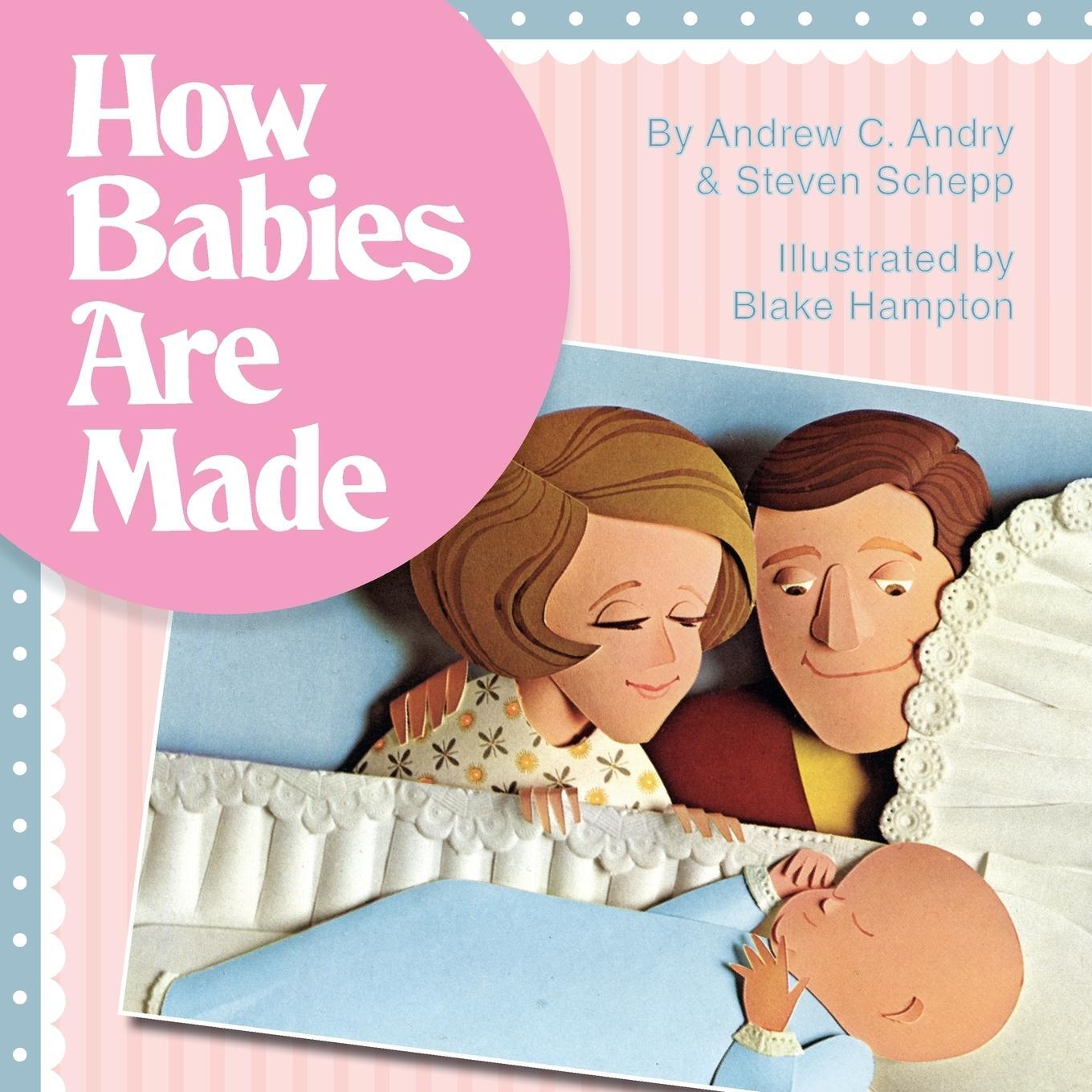 Cover: 9781626541047 | How Babies Are Made | Steven Schepp | Taschenbuch | Paperback | 2015