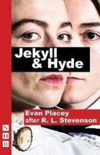 Cover: 9781848427242 | Jekyll &amp; Hyde | Evan Placey | Taschenbuch | NHB Modern Plays | 2017