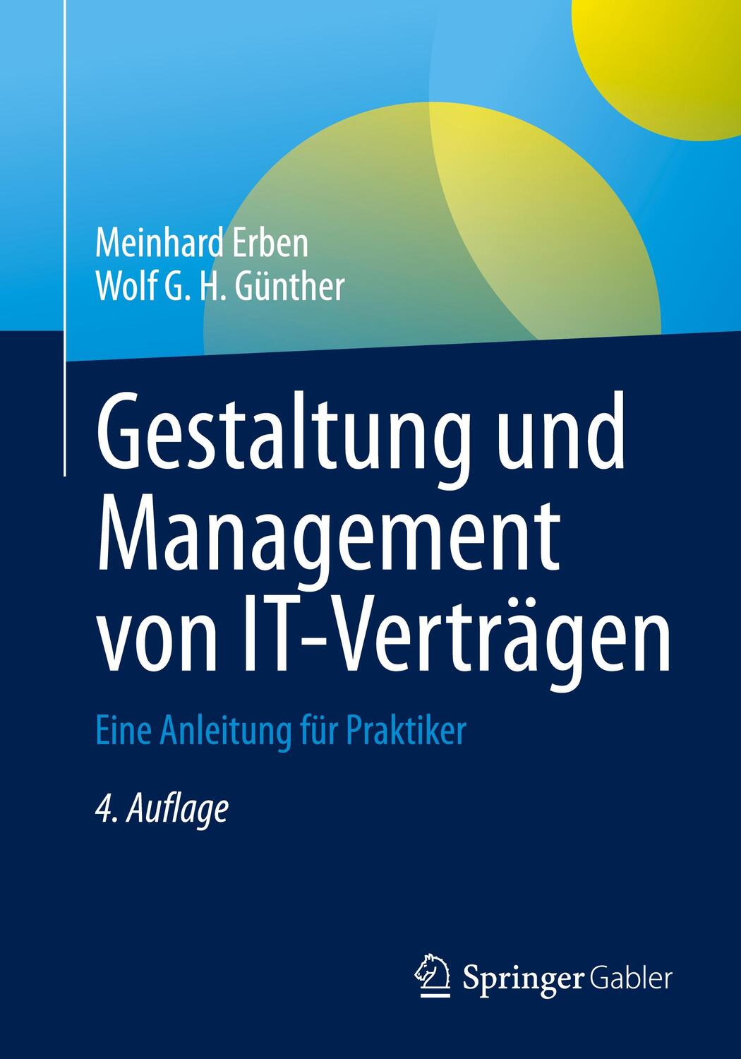 Cover: 9783662664759 | Gestaltung und Management von IT-Verträgen | Günther (u. a.) | Buch