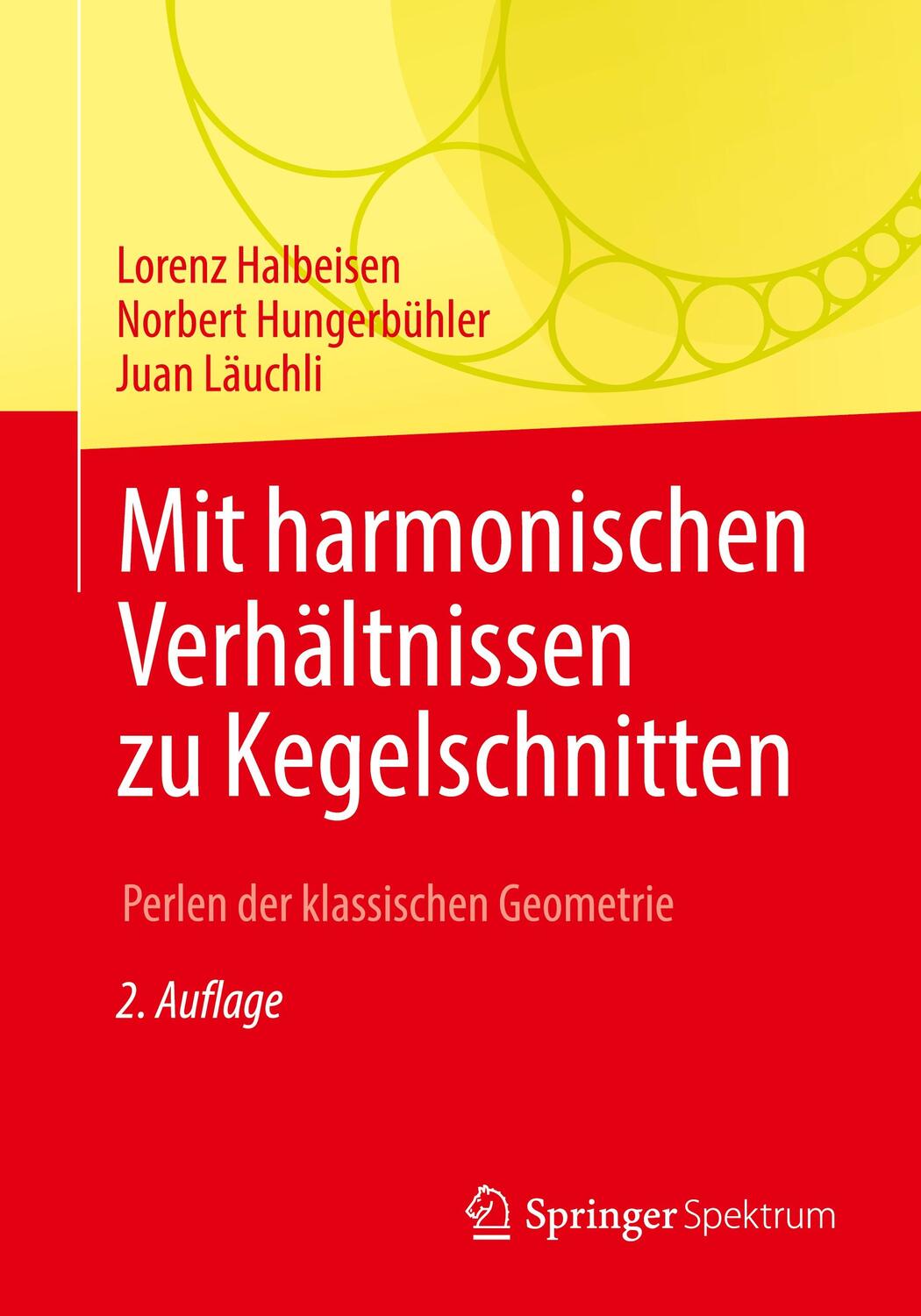 Cover: 9783662633298 | Mit harmonischen Verhältnissen zu Kegelschnitten | Halbeisen (u. a.)