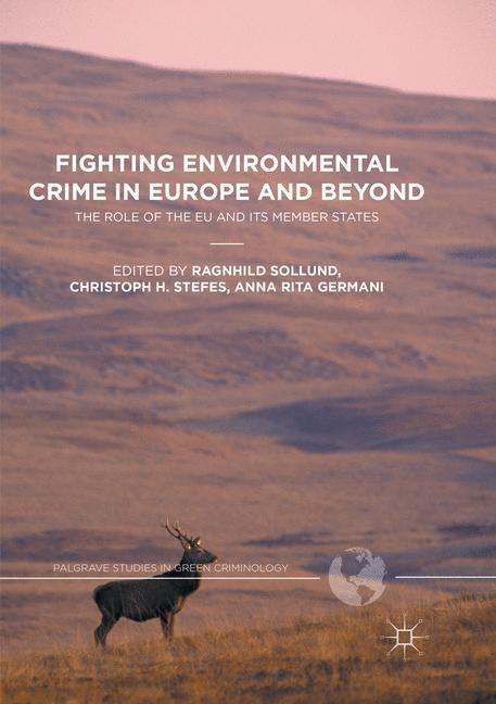 Cover: 9781349957231 | Fighting Environmental Crime in Europe and Beyond | Sollund (u. a.)