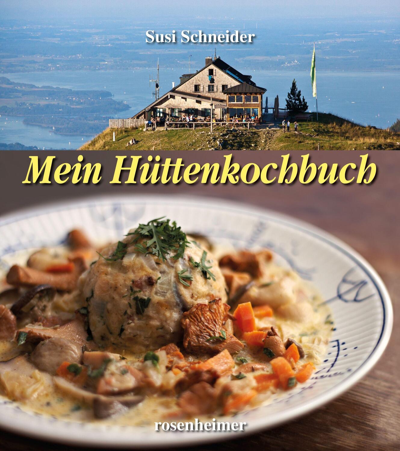 Cover: 9783475541940 | Mein Hüttenkochbuch | Susi Schneider | Buch | 141 S. | Deutsch | 2013