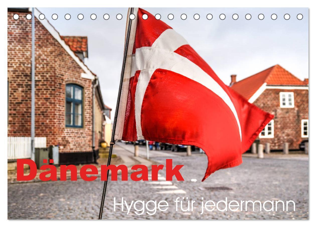 Cover: 9783675560413 | Dänemark - Hygge für jedermann (Tischkalender 2024 DIN A5 quer),...