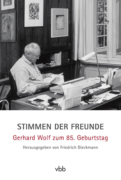 Cover: 9783942476904 | Stimmen der Freunde | Gerhard Wolf zum 85. Geburtstag | Dieckmann