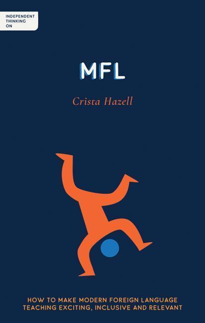 Cover: 9781781353370 | Independent Thinking on MFL | Crista Hazell | Taschenbuch | Englisch