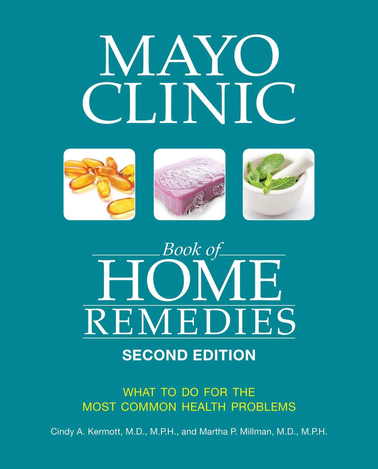 Cover: 9781893005686 | Mayo Clinic Book of Home Remedies (Second Edition): What to Do for...