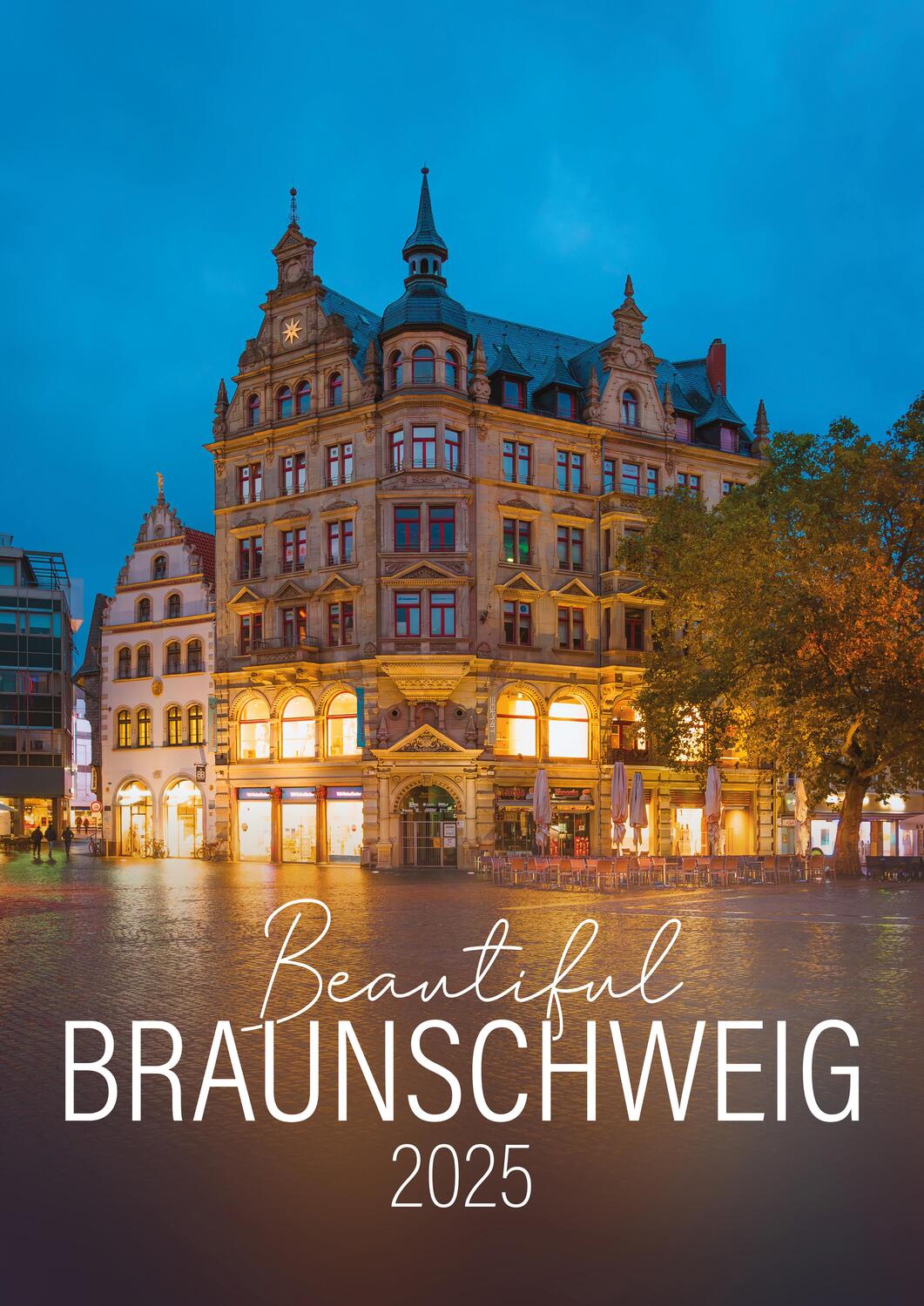 Cover: 9783947066827 | Beautiful Braunschweig 2025 | Wandkalender DIN A 3 | Friederike Fuchs