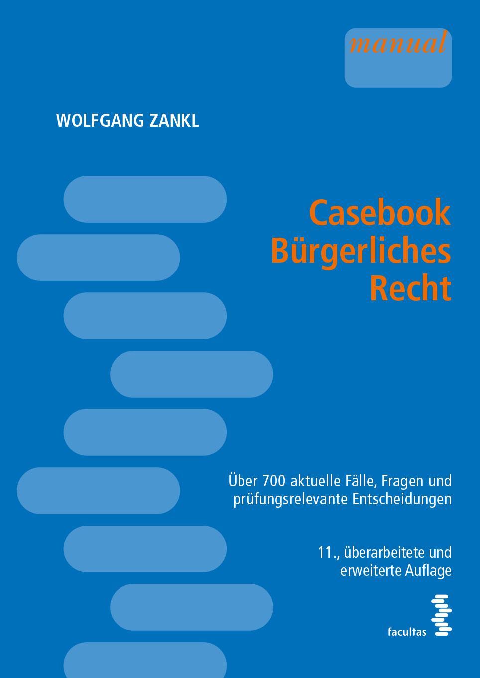 Cover: 9783708922652 | Casebook Bürgerliches Recht | Wolfgang Zankl | Taschenbuch | 486 S.