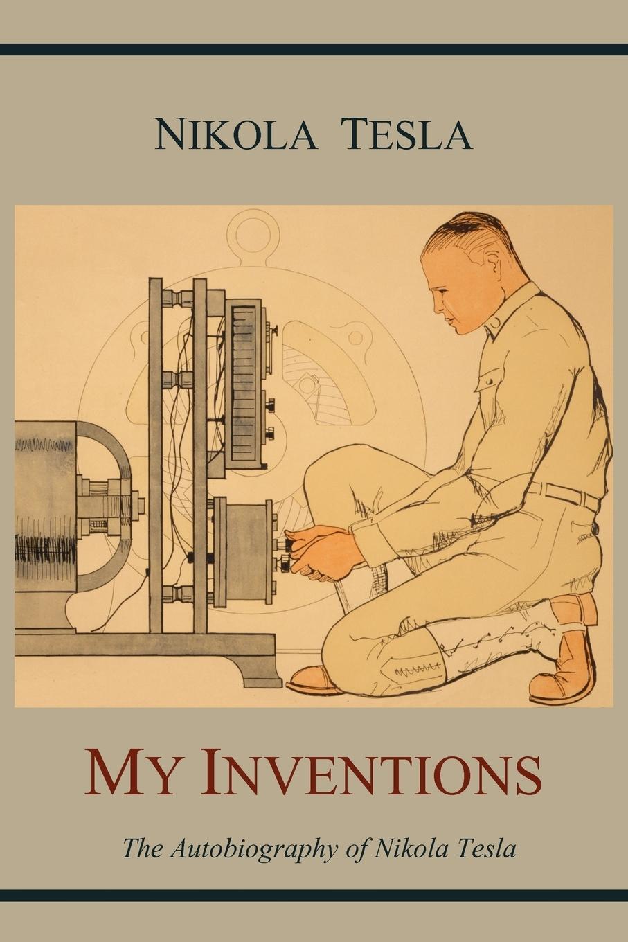Cover: 9781614270843 | My Inventions | The Autobiography of Nikola Tesla | Nikola Tesla