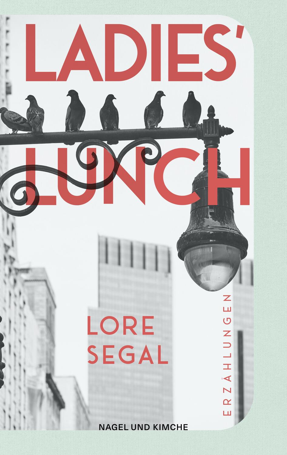 Cover: 9783312012954 | Ladies' Lunch | Lore Segal | Buch | 144 S. | Deutsch | 2023