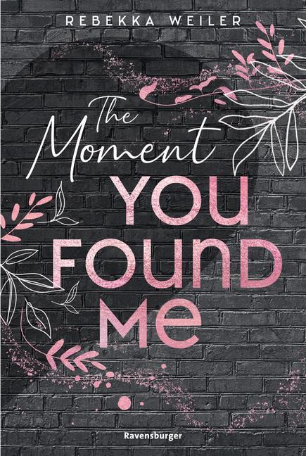 Cover: 9783473586240 | The Moment You Found Me - Lost-Moments-Reihe, Band 2 (Intensive...