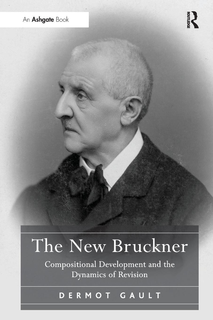 Cover: 9781138246072 | The New Bruckner | Dermot Gault | Taschenbuch | Englisch | 2016