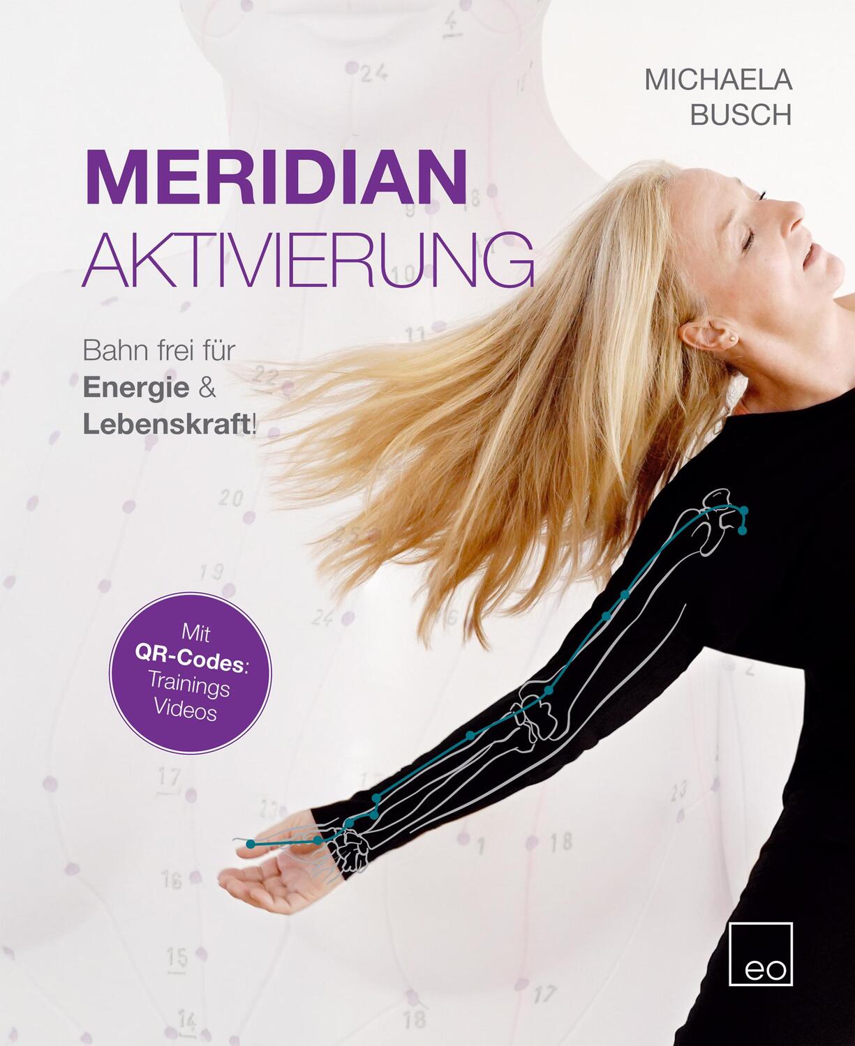 Cover: 9783981814583 | Meridian Aktivierung | Bahn frei für Energie & Lebenskraft! | Busch