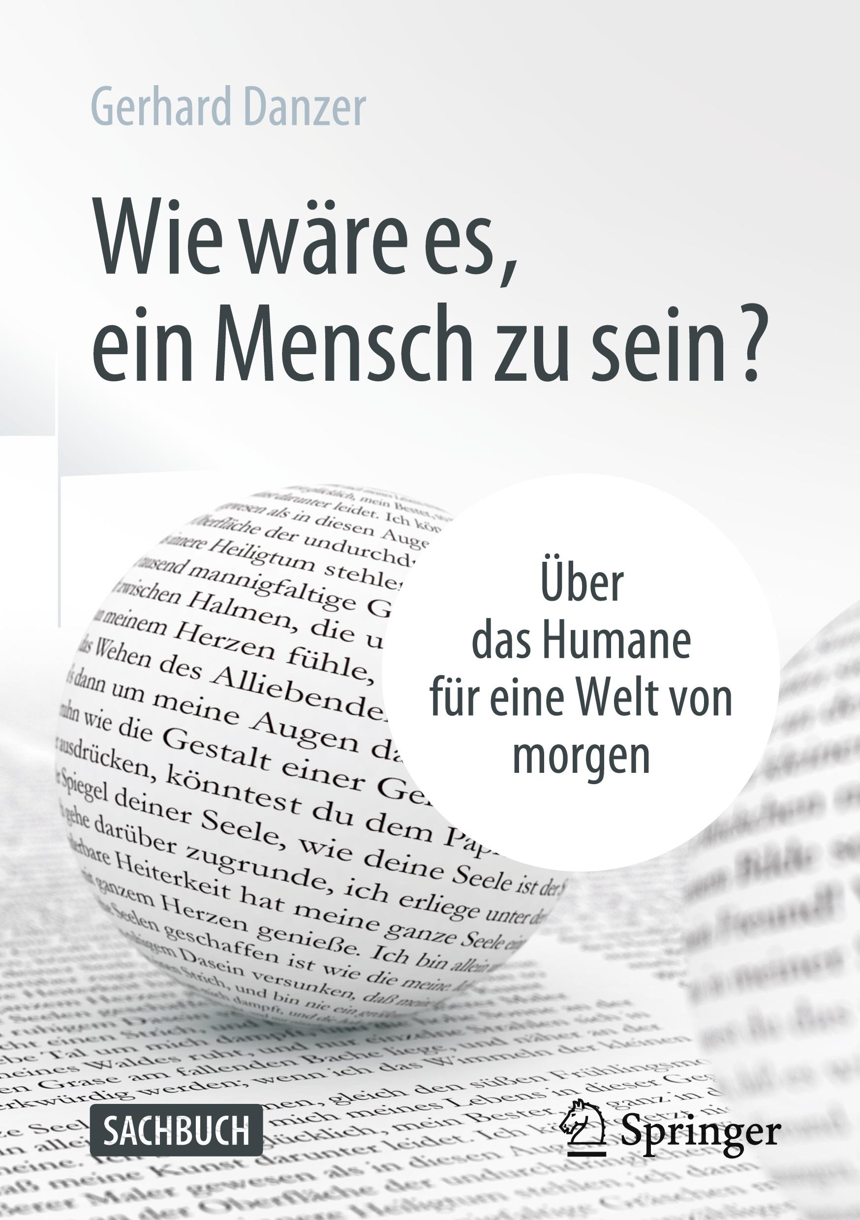 Cover: 9783658315443 | Wie wäre es, ein Mensch zu sein? | Gerhard Danzer | Buch | 335 S.