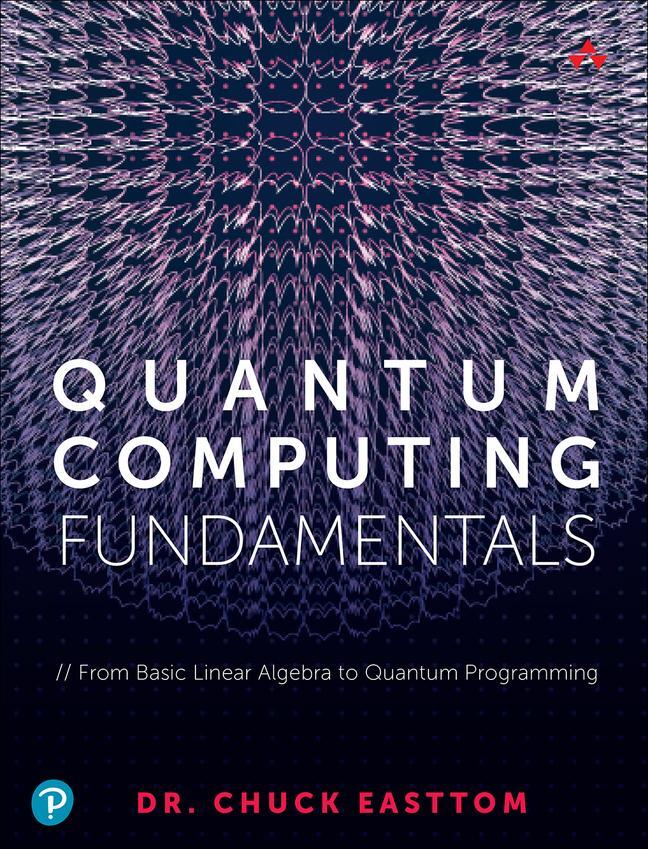 Cover: 9780136793816 | Quantum Computing Fundamentals | William Easttom II | Taschenbuch