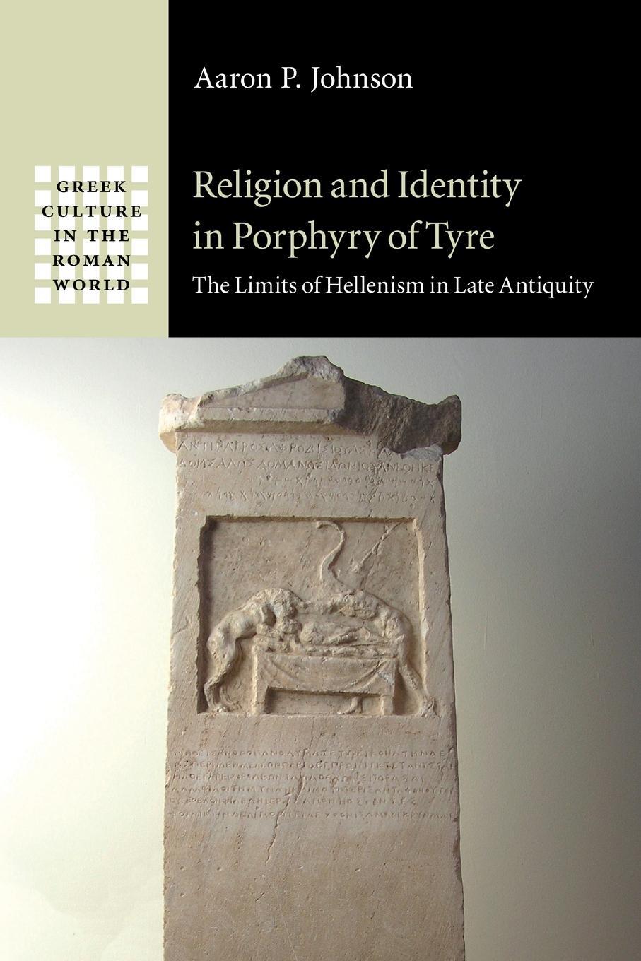 Cover: 9781108971669 | Religion and Identity in Porphyry of Tyre | Aaron P. Johnson | Buch
