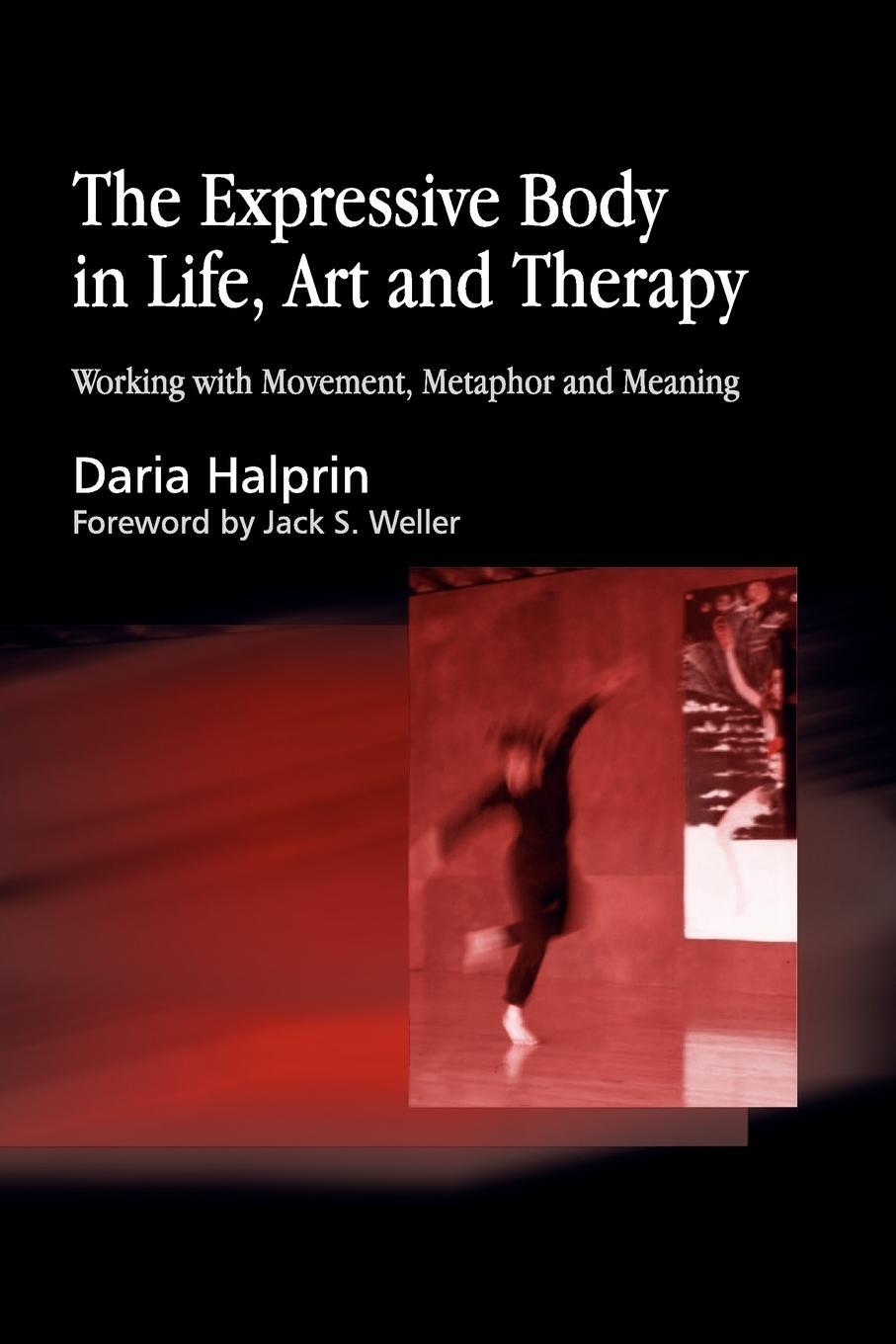 Cover: 9781843107378 | The Expressive Body in Life, Art, and Therapy | Daria Halprin | Buch