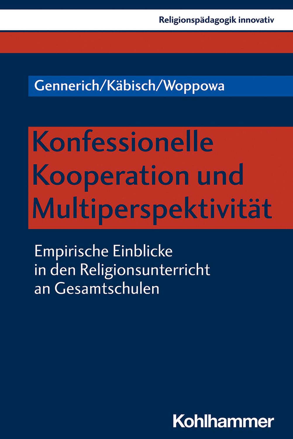 Cover: 9783170400528 | Konfessionelle Kooperation und Multiperspektivität | Gennerich (u. a.)