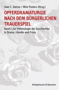 Cover: 9783826076312 | Opferdramaturgie nach dem bürgerlichen Trauerspiel | Steiner (u. a.)