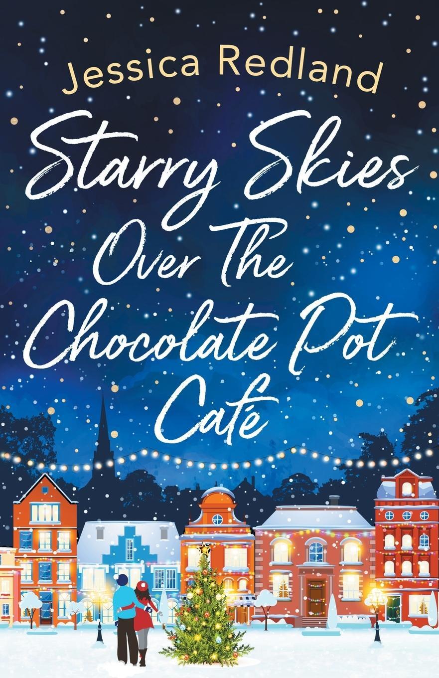Cover: 9781838891381 | Starry Skies Over The Chocolate Pot Café | Jessica Redland | Buch