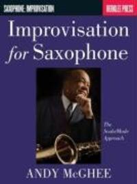Cover: 9780793554263 | Improvisation for Saxophone: The Scale/Mode Approach | Andy McGhee